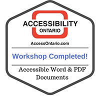 Accessibility Ontario Badge. Workshop completed. Accessible Word and PDF documents.